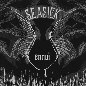 Seasick- Ennui 7"