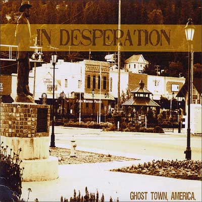 In Desperation- Ghost Town, America 7" *WHITE / BROWN COLORED VINYL*