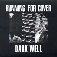 Running For Cover- Dark Well LP 