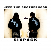 Jeff the Brotherhood- Sixpack 7"  ~~  WHITE VINYL!
