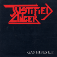 Justified Anger- Gas Hikes 7"