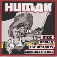 Human EP Compilation 7"  ~~  Featuring: MDC / Phobia / Embrace the Kill / The Restarts 