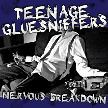 Teenage Gluesniffers- Nervous Breakdown CD 