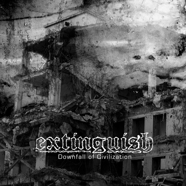 Extinguish- Downfall of Civilization 7"   ~~ CLEAR VINYL