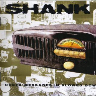 Shank- Coded Messages In Slowed Down Songs CD