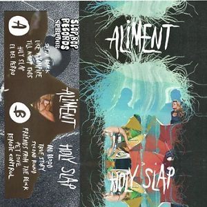 Aliment- Holy Slap Cassette Tape