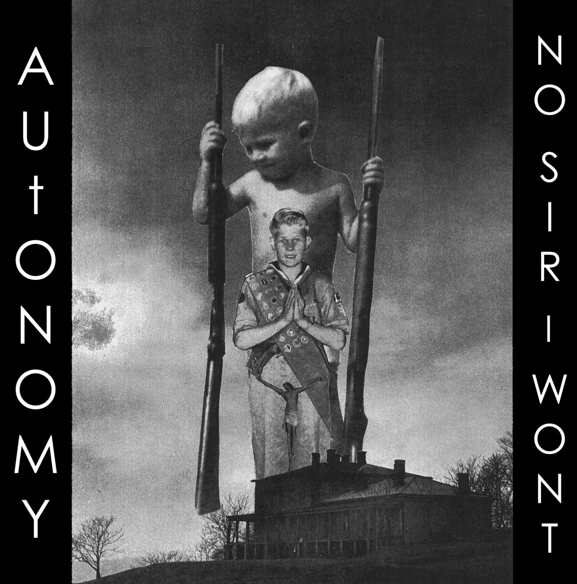 Autonomy / No Sir I Won't Split LP