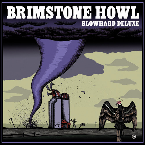 Brimstone Howl- Blowhard Deluxe LP