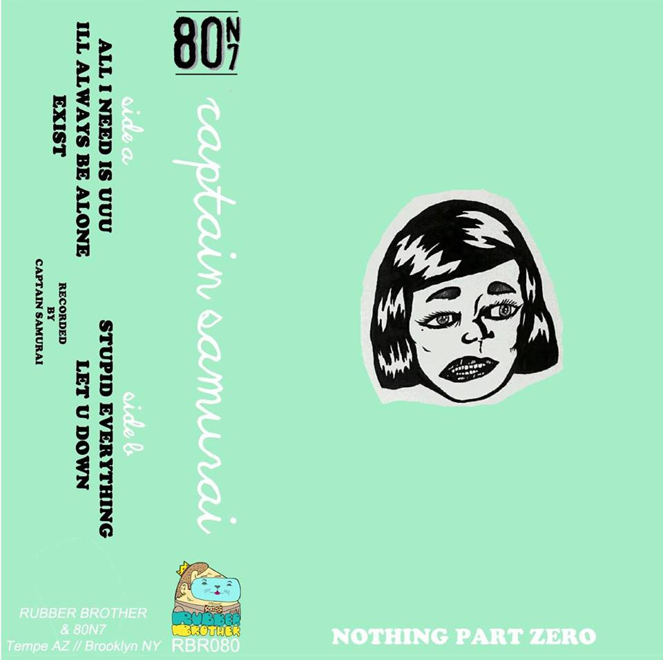 Captain Samurai- Nothing Part Zero Cassette Tape