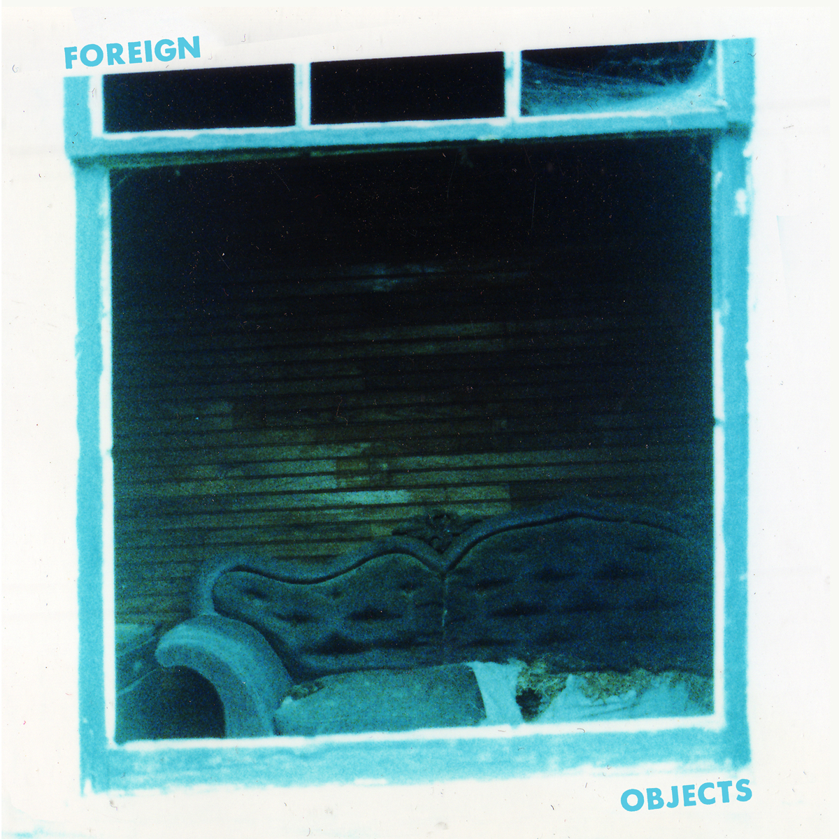 Foreign Objects- A Kind of Life 7"