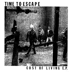 Time To Escape- Cost of Living 7"