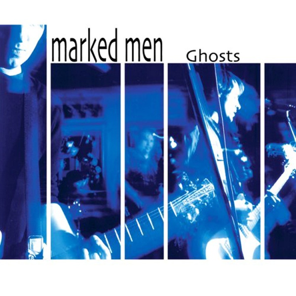 The Marked Men- Ghosts LP