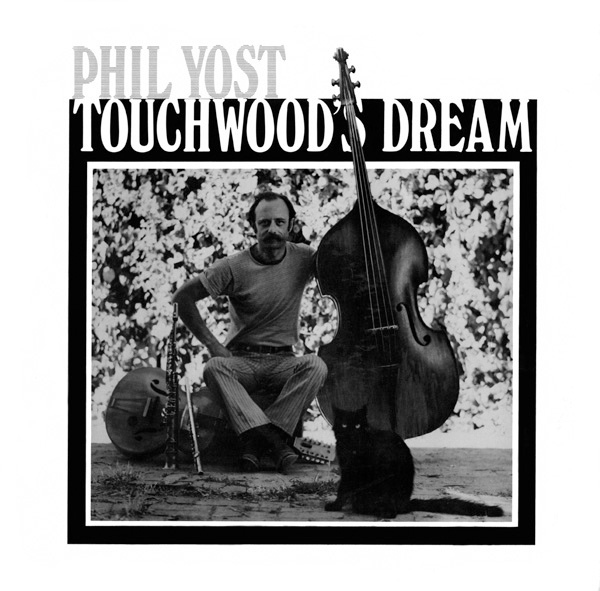 Phil Yost- Touchwood's Dream LP