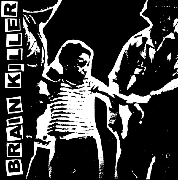 Brain Killer- S/T 7"