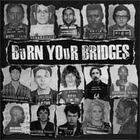 Burn Your Bridges- S/T LP