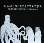 Same-Sex Dictator- From Beneath You It Devours LP