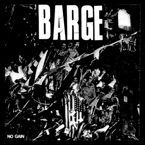 Barge- No Gain 7"