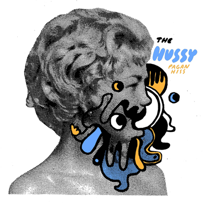 The Hussy- Pagan Hiss LP