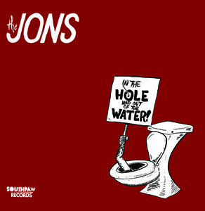 The Jons- In The Hole And Out Of The Water LP