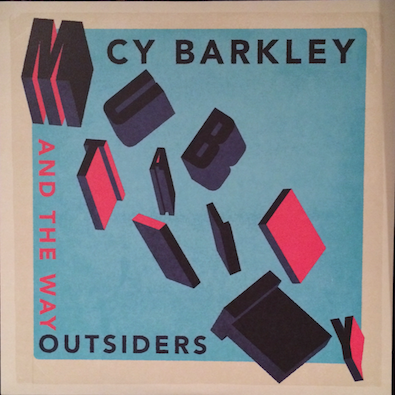Cy Barkley And The Way Outsiders- Mutability LP