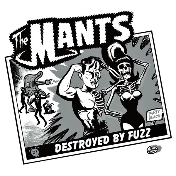 The Mants- Destroyed By Fuzz 7"