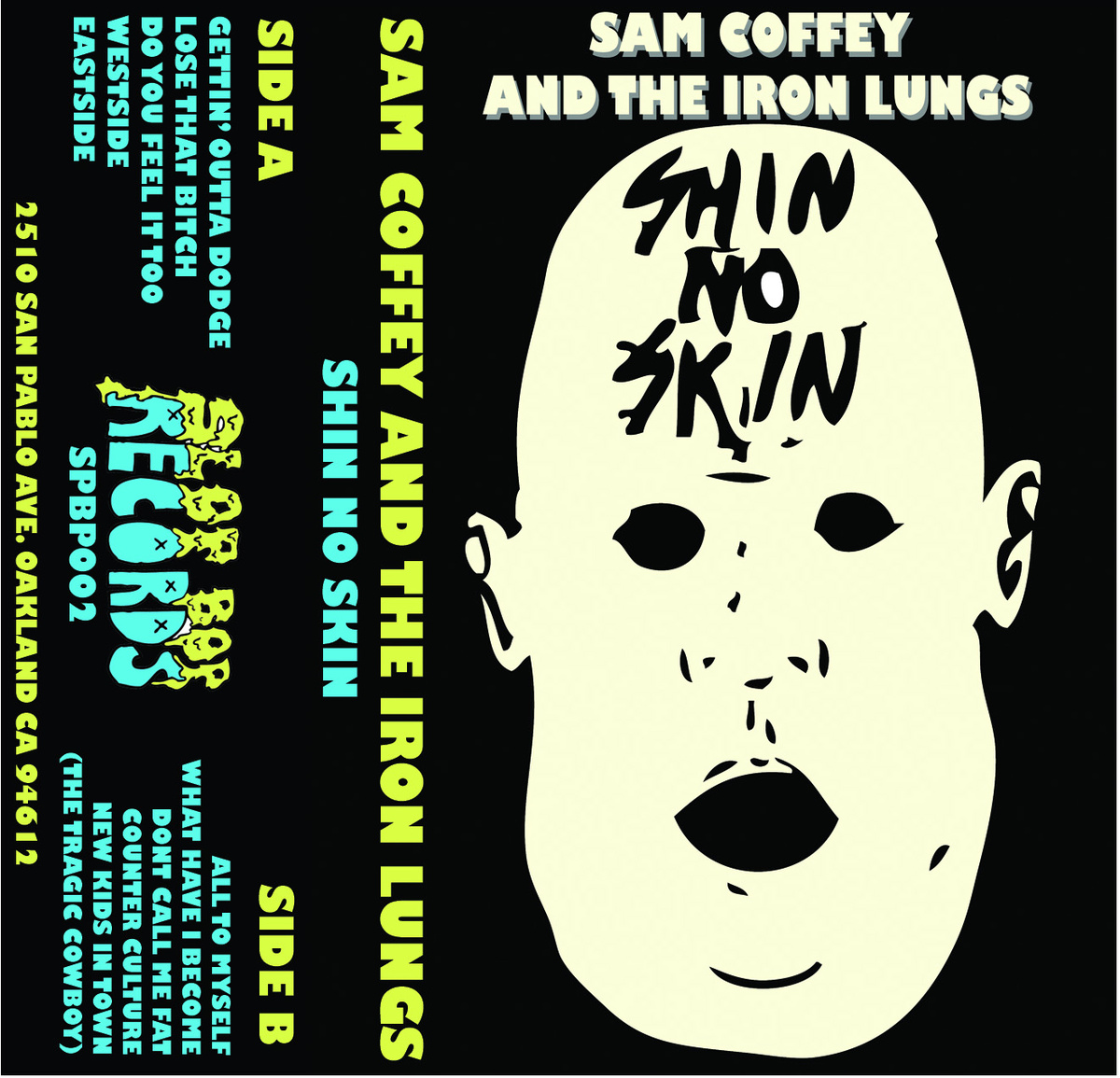 Sam Coffey And The Iron Lungs- Shin No Skin Cassette Tape