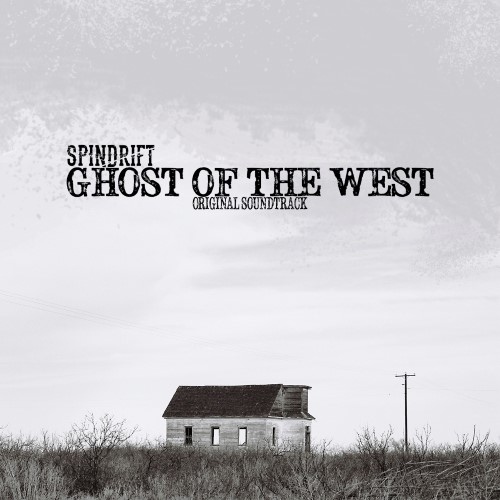 Spindrift- Ghost Of The West - Original Soundtrack LP