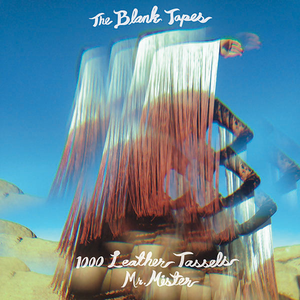 The Blank Tapes- 1000 Leather Tassels / Mr. Mister 7"