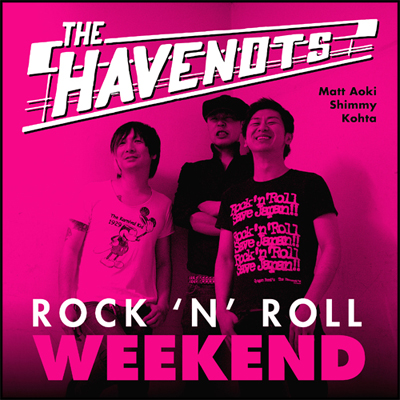 The Havenot's- Rock N Roll Weekend LP