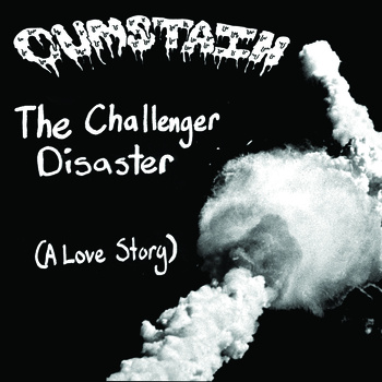 Cumstain- The Challenger Disaster (A Love Story) 7"