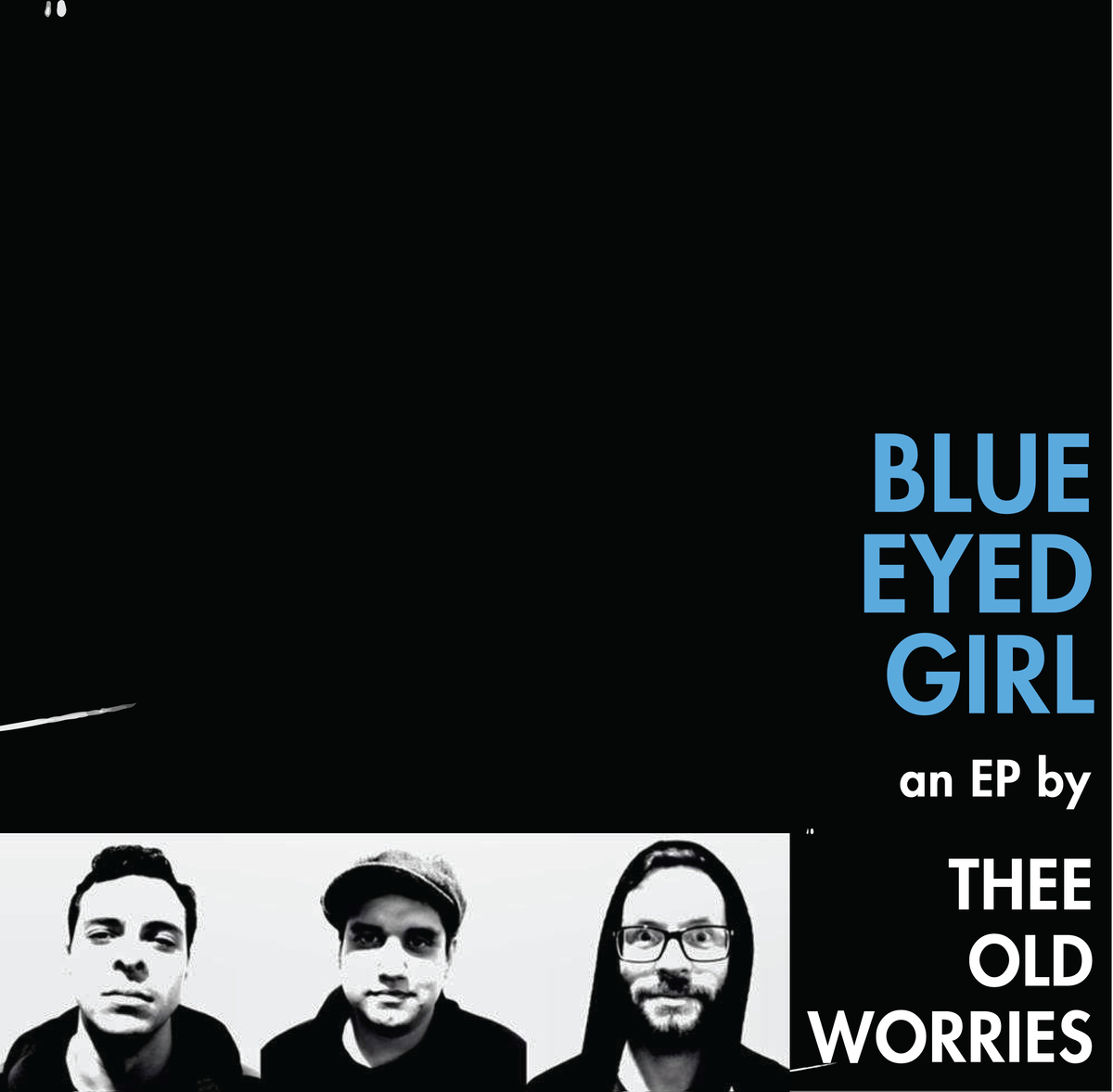 Thee Old Worries- Blue Eyed Girl CD
