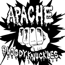 Apache- Bloody Knuckles B/W On The Outside 7"