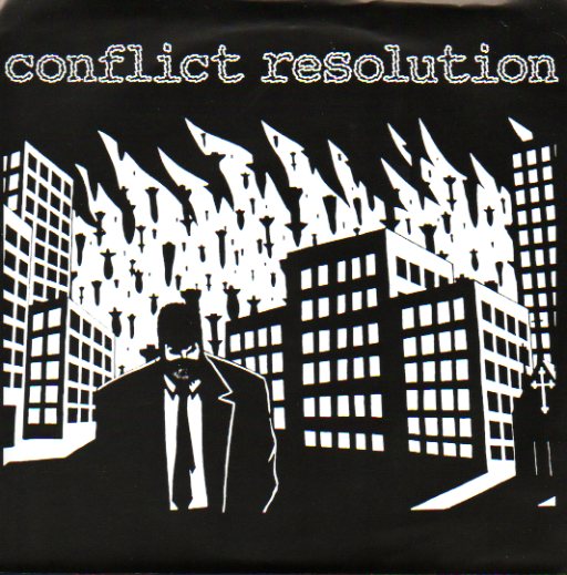 Conflict Resolution- S/T 7"