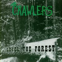 The Crawlers- Level The Forest LP  ~~ GREEN VINYL