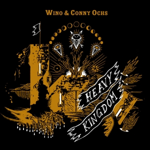 Wino & Conny Ochs- Heavy Kingdom LP   ~~   STILL SEALED