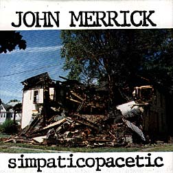 John Merrick- Simpaticopacetic 7"