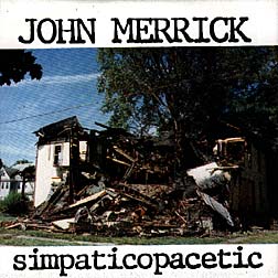 John Merrick- Simpaticopacetic 7"