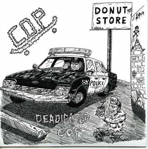 C.O.P.- Deadicated Cop 7"
