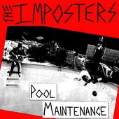 The Imposters- Pool Maintenance 7"