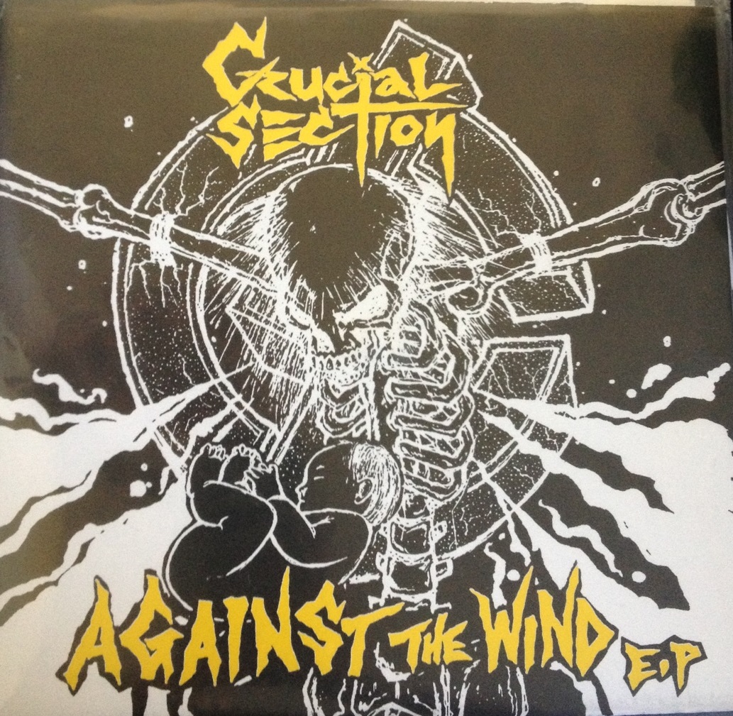 Crucial Section- Against The Wind 7"