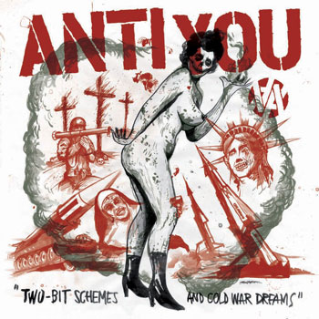 Anti You- Two-bit Schemes and Cold War Dreams LP