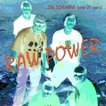 Raw Power- Still Screaming After 20 Years LP