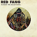 Red Fang- Murder The Mountains LP