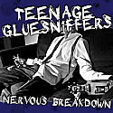 Teenage Gluesniffers- Nervous Breakdown CD 