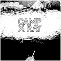 Camp X-Ray- S/T 7"