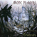 Arctic Flowers- Reveries LP