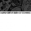 A Lovely Sort Of Death- New Beginnings LP