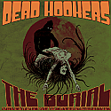 Dead Hookers- The Burial/The Rebirth CD