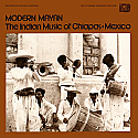 Modern Mayan- The Indian Music Of Chiapas Mexico LP