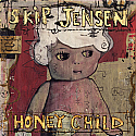 Skip Jensen- Honey Child 7"
